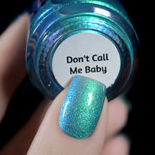 Don't Call Me Baby - PREORDER