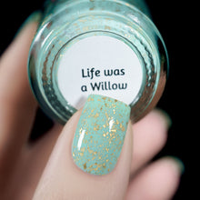 Life was a Willow - PREORDER